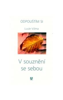 V souznění se sebou (Odpouštím si 7.díl) - Luule Viilma - Kliknutím na obrázek zavřete